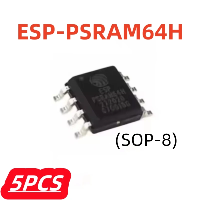 5Pcs/lot ESP-PSRAM64H ESP PSRAM64H 3.3V 64Mbit 100% New sop-8