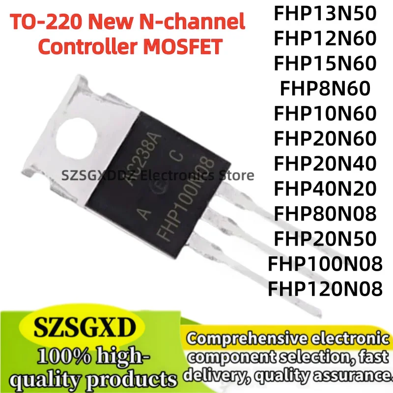 5-10Uds 100% new FHP40N20 FHP80N08 FHP100N08 FHP120N08 FHP20N50 FHP13N50 FHP12N60 FHP15N60 FHP8N60 FHP10N60 FHP20N60 FHP20N40