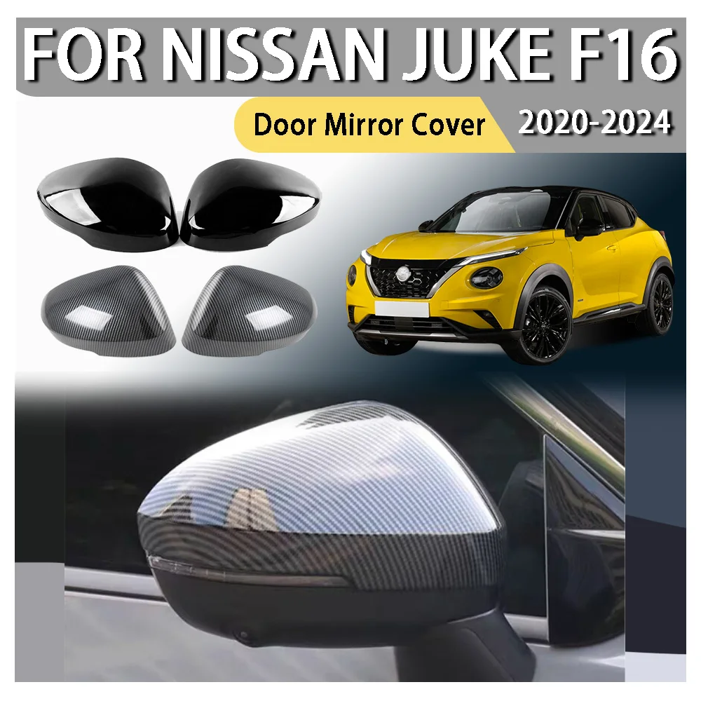 

Автомобильные аксессуары для стайлинга автомобилей, крышка зеркала на дверь для Nissan Juke F16 2020 2021 2022 2023 2024, украшение автомобиля, обновление автомобиля