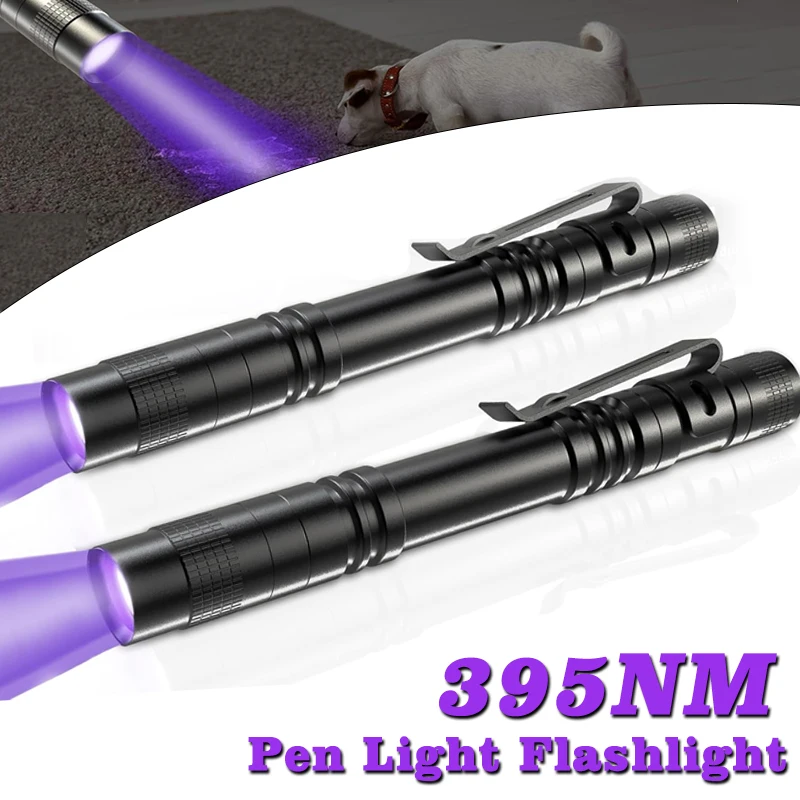 

395nm UV Flashlight Ultraviolet Torch With Pen Clip Portable Violet Light Pet Urine Scorpion Detector UV Lamp Use AAA Batteries