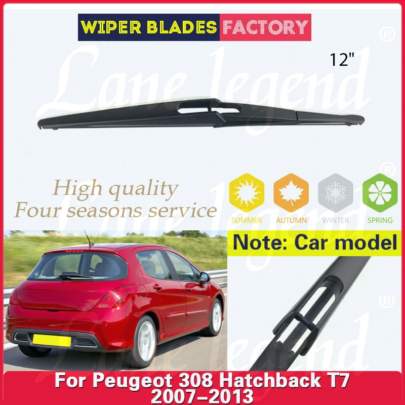 

12" Rear Windshield Windscreen Wiper Blade For Peugeot 308 Hatchback T7 2007 2008 2009 2010 2011 2012 2013 Car Accessories