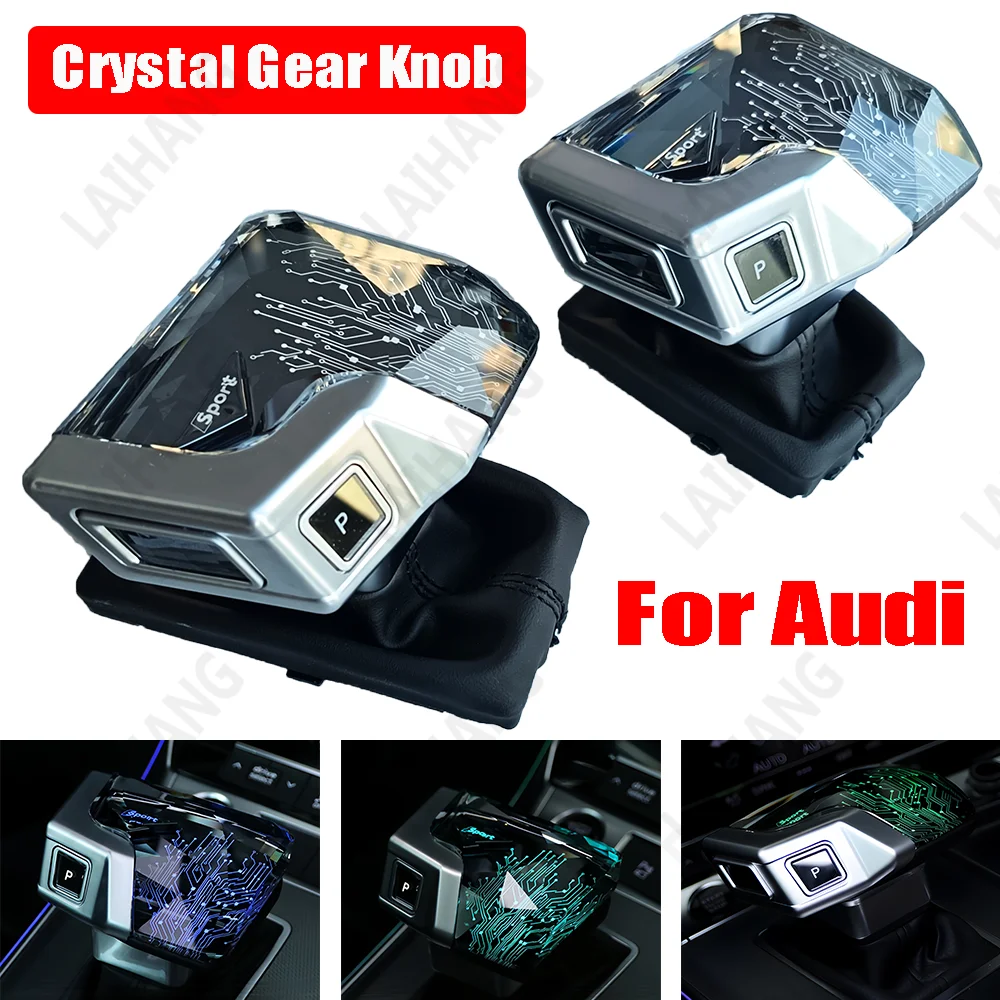 

Automatic LED Crystal Gear Knob for Audi A4 B9 A5 8W6 A6 C8 A7 4K8 S4 S5 S6 S7 Yacht-Style Crystal stick Lever Handle Head Rod