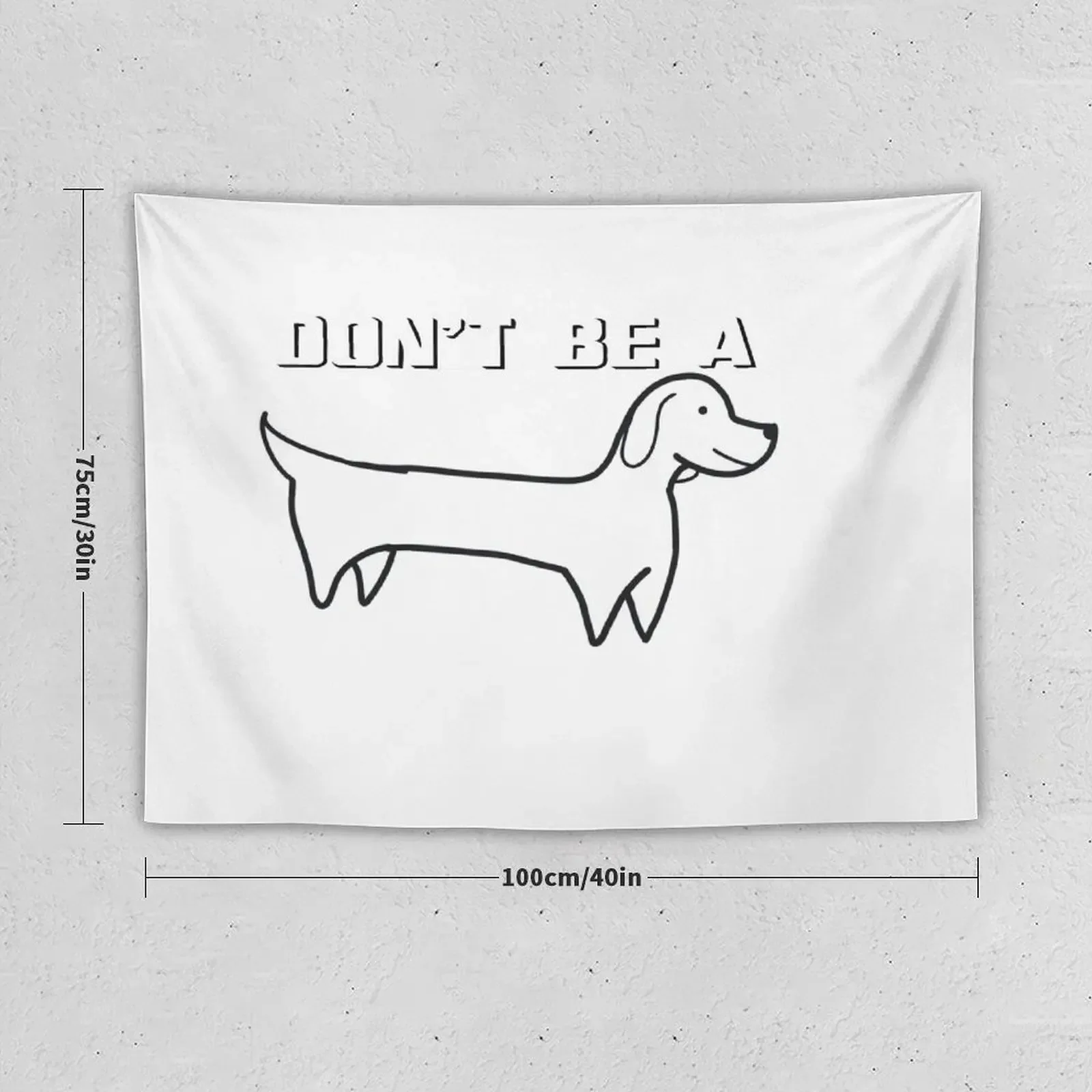 Don't Be A Wiener Tapestry Bedroom Deco Wallpaper Bedroom Tapestry