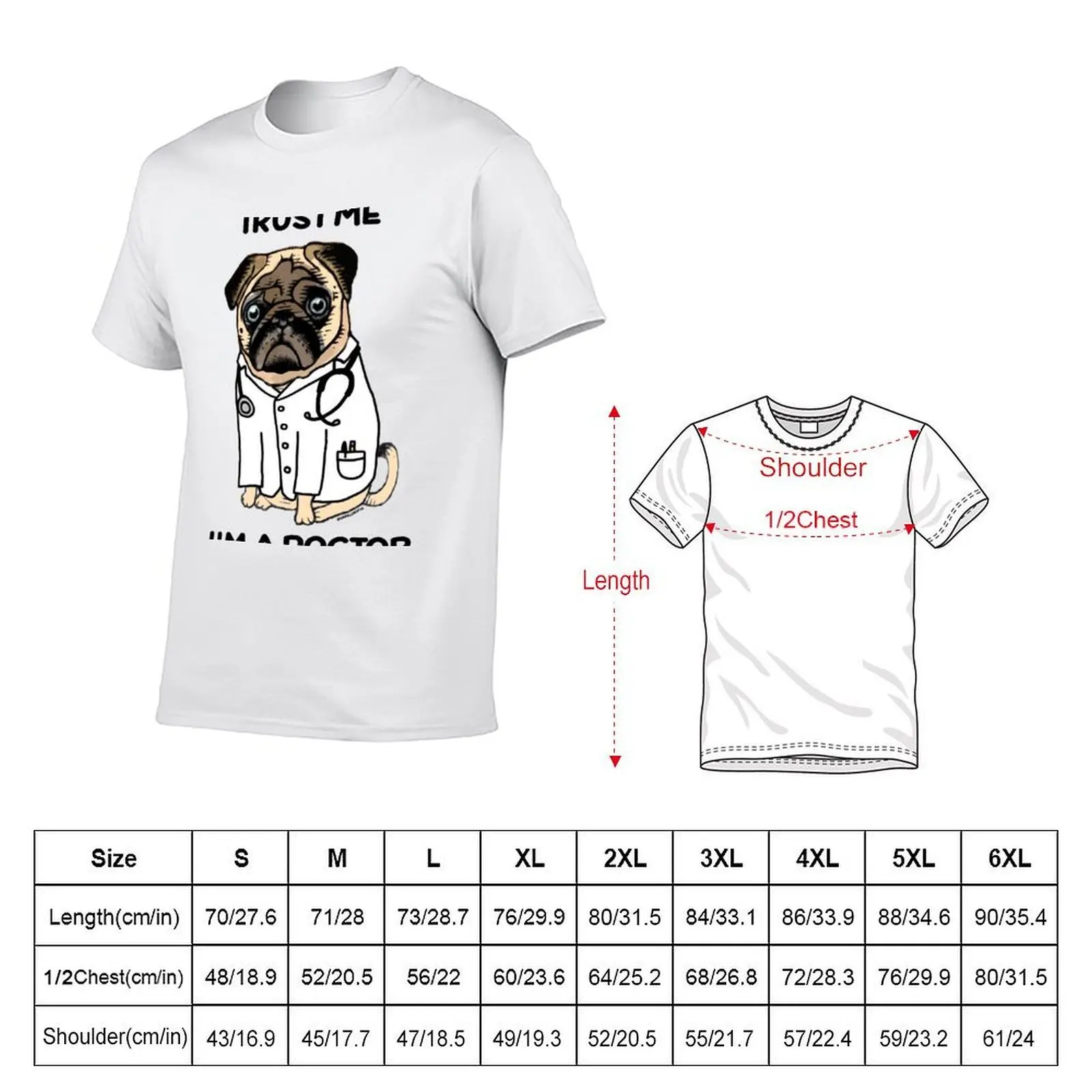TRUST ME I'M A DOGTOR PUG T-Shirt cotton tshirt 100% t shirts for man cotton man graphic t shirt T-shirt