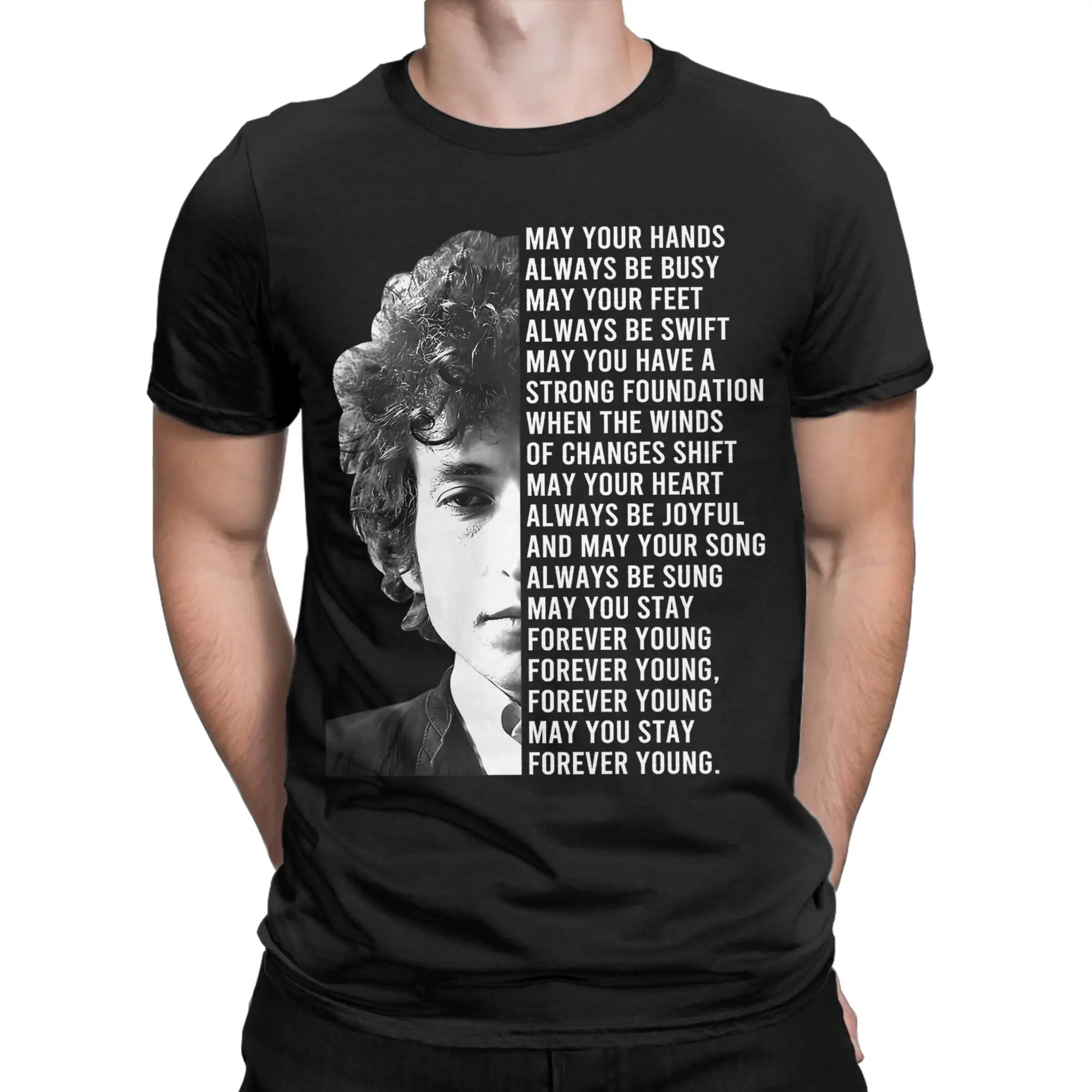 Men Bob Dylan Forever Young Lyrics T Shirt  100% Cotton Tops Vintage Short Sleeve Crew Neck Tee Shirt Plus Size T-Shirt