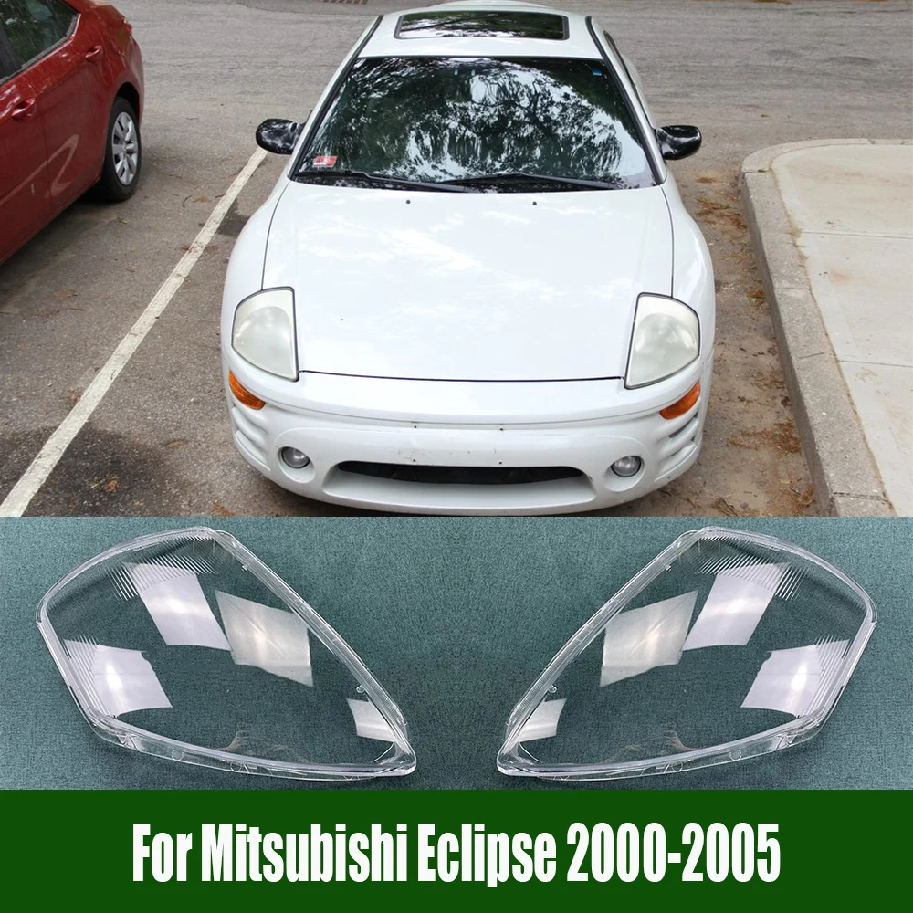 

For Mitsubishi Eclipse 2000-2005 Headlight Cover Transparent Lens Headlamp Shell Replace Original Lampshade Plexiglass