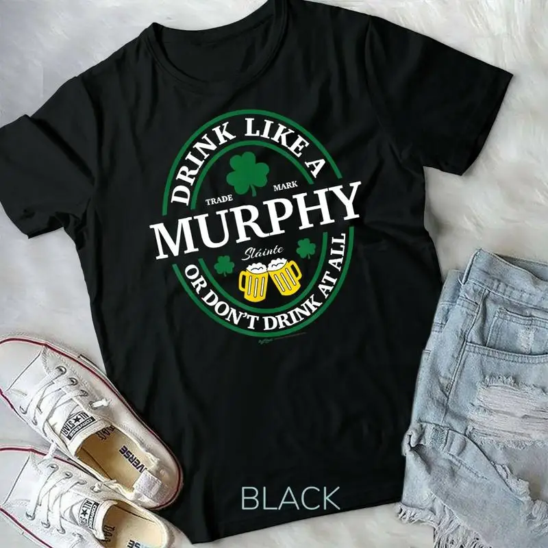 Beber como un Murphy Shamrock St Patricks Day camiseta Unisex camiseta