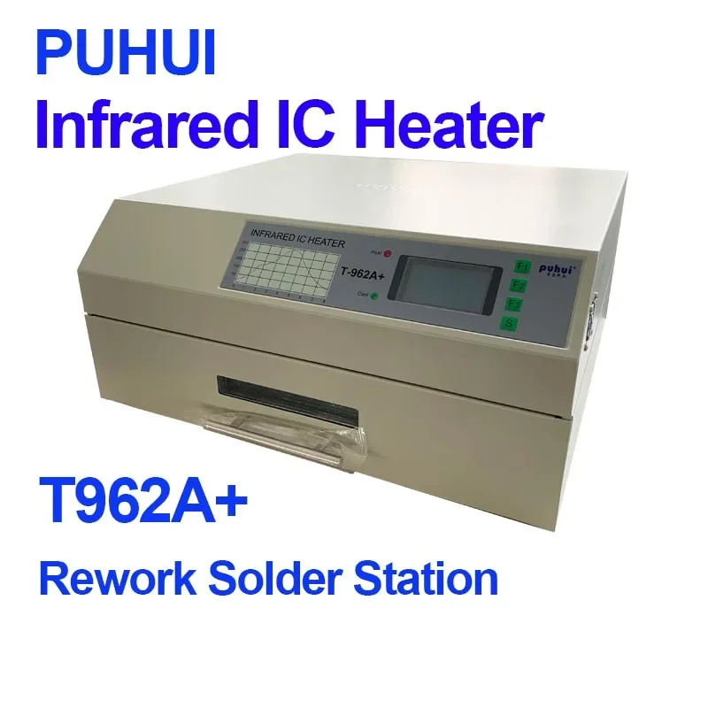 PUHUI T-962A+ Infrared IC Heater Soldering Station Reflow Oven Desktop Drawer Type Small SMD SMT T962A Welder T962 Soldering