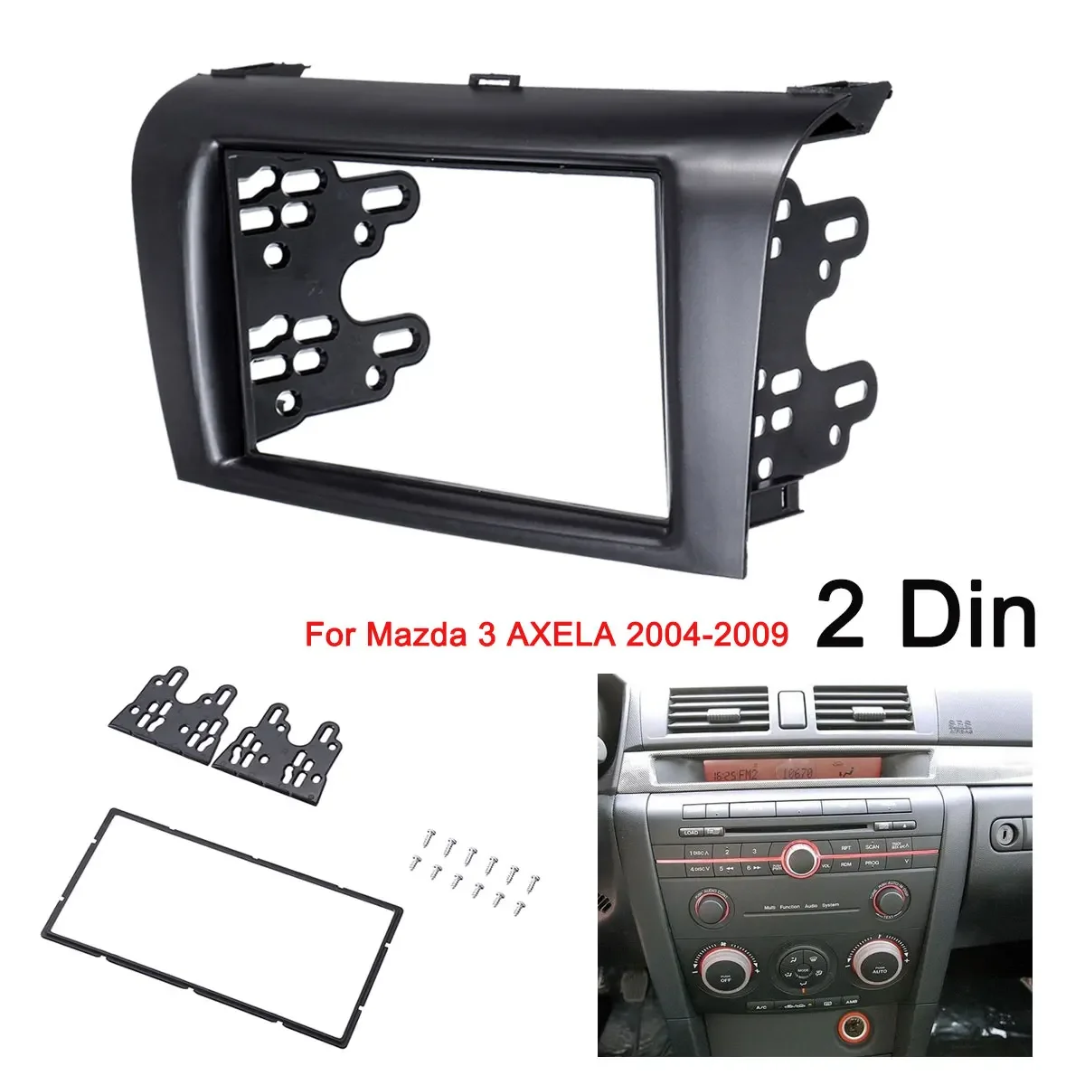 2DIN Car Stereo Radio DVD Fascia Fascias Dash Panel Plate Trim Kit Frame Cover For Mazda 3 AXELA 2004 2005 2006 2007 2008 2009