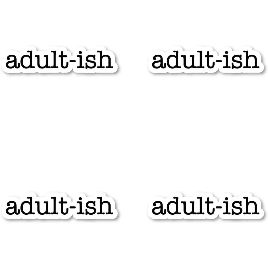 

4Pcs "Adult-ish" Funny Humorous Vinyl Stickers Waterproof Decal For Laptop Phone Tablet Car Window Water Bottle Decor