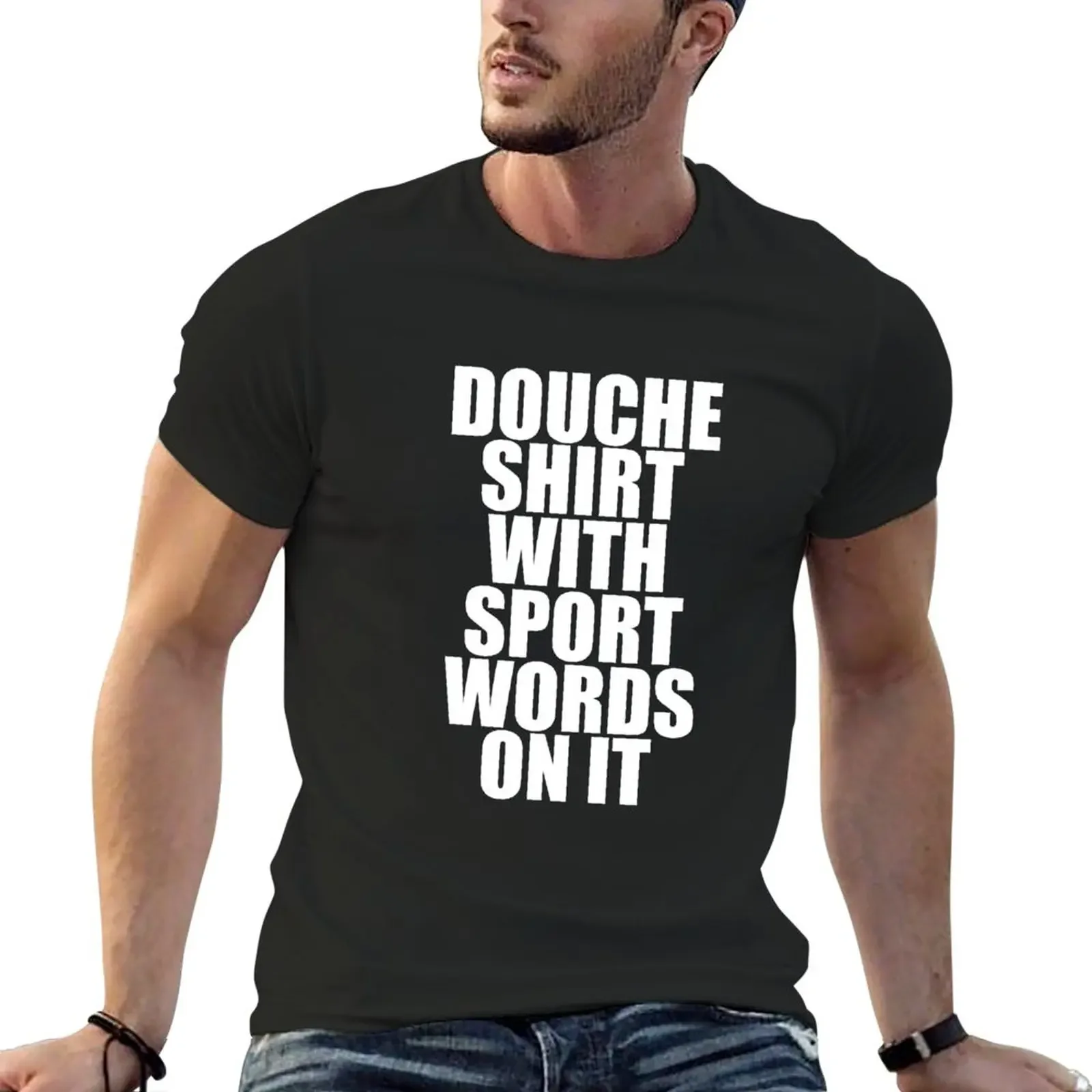 Douche Shirt With Sport Words On It T-Shirt heavyweights kawaii clothes mens clothing