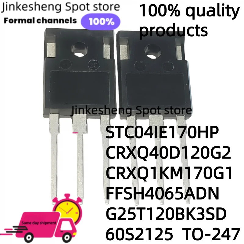 5 pcs STC04IE170HP CRXQ40D120G2 CRXQ1KM170G1 FFSH4065ADN G25T120BK3SD 60S2125 TO-247 electronic components, MOSFET