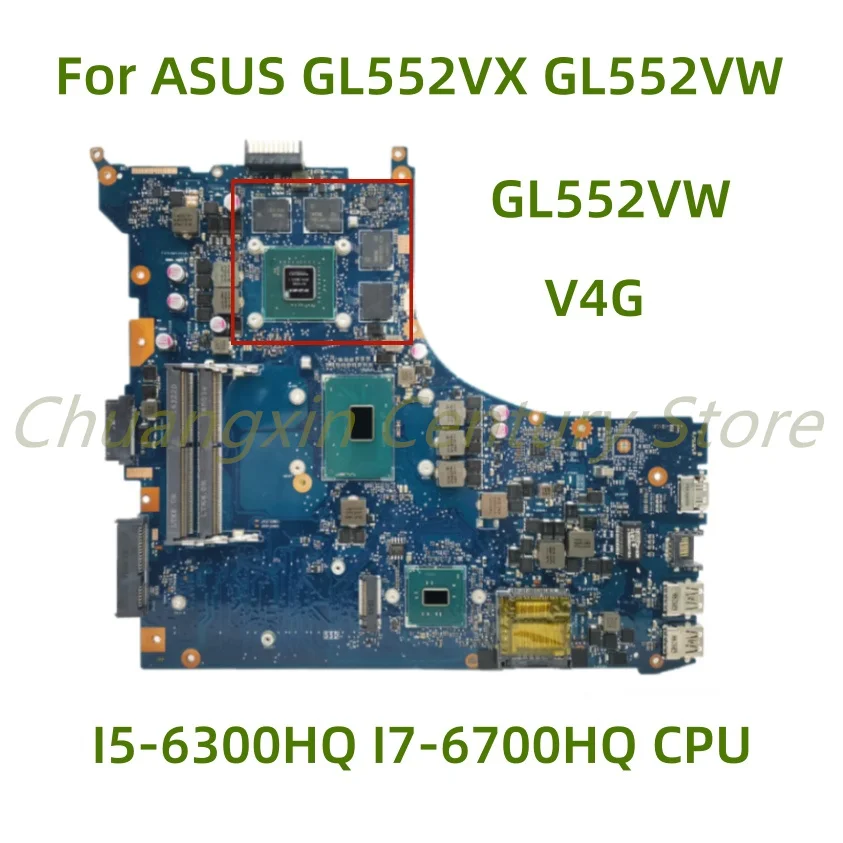 

Подходит для ASUS GL552VW ZX50V GL552VX GL552VXK материнская плата для ноутбука GL552VW с I5-6300HQ I7-6700HQ CPU V4G 100% протестированная работа