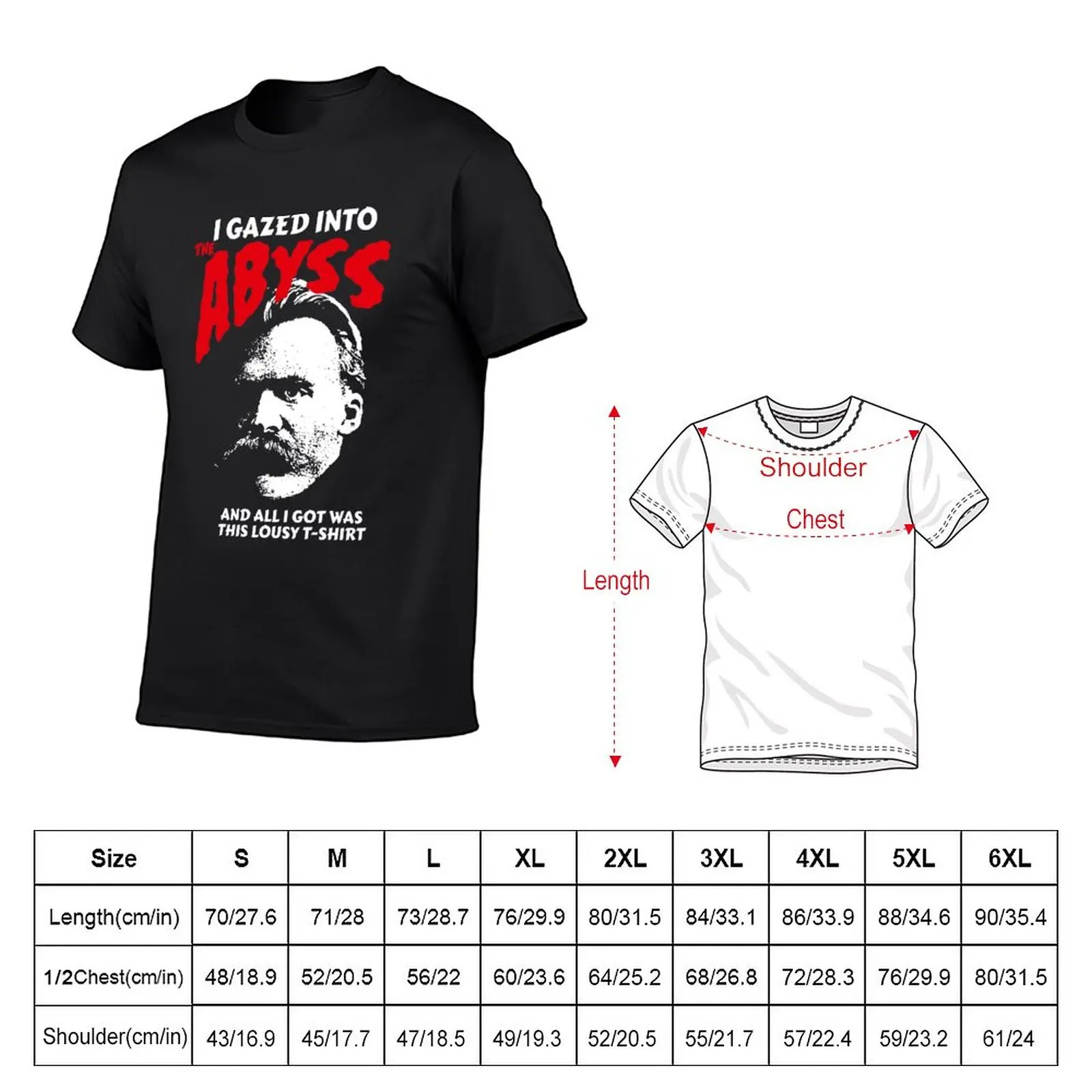 Nietzsche - I Gazed Into The Abyss And I Got Was This Lousy T-Shirt T-Shirt summer clothes anime heavyweight t shirts for men