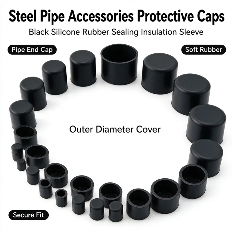 Steel Pipe Accessories Black Silicone Protective Caps Rubber Sealing Insulation Protective Sleeve Outer Diameter Cover