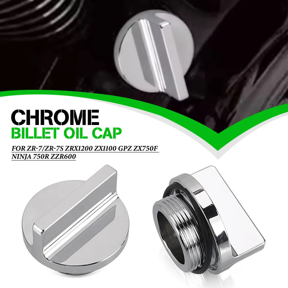 

Motorcycle Accessories For Kawasaki ZR-7/ZR-7S ZRX1200 ZX1100 GPZ ZX750F Ninja 750R ZZR600 Chrome Billet Oil Filler Cap ZRX 1200