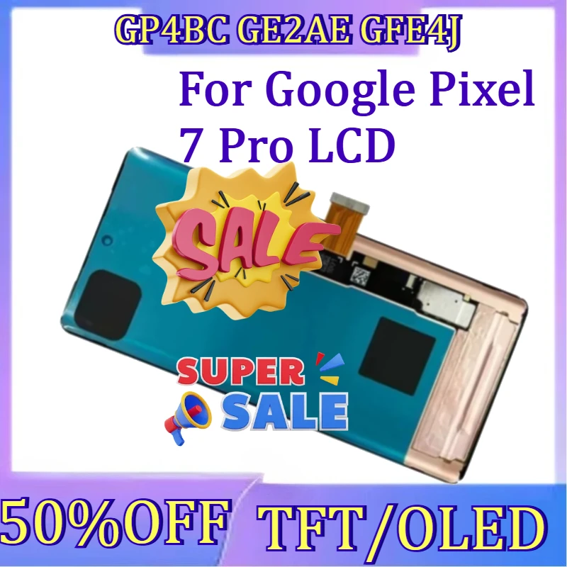 

For 7Pro GP4BC GE2AE GFE4J New TFT/OLED Screen for Google Pixel 7 Pro LCD Display Touch Screen Digitizer NO Frame