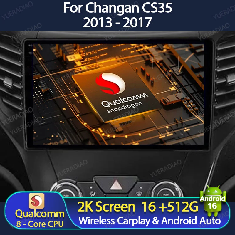 Android 16 Car Radio For Changan CS35 2013 - 2017 QLED Multimedia Stereo Video Player Head Unit BT GPS NAVI Qualcomm 4G WIFI