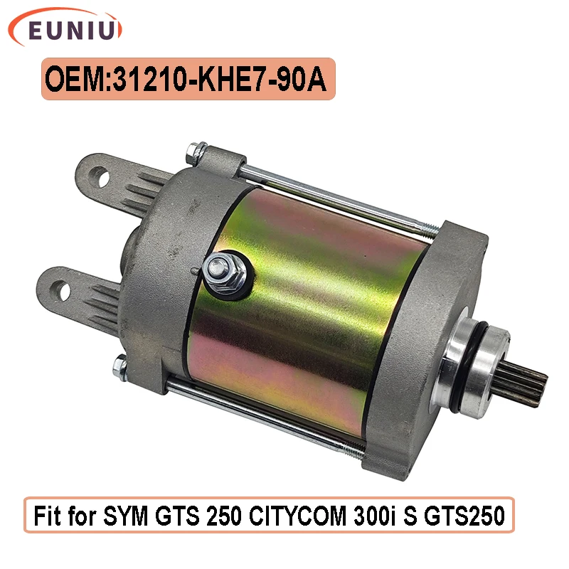 

31210-KHE7-90A Стартер для SYM GTS 250 CITYCOM 300i S GTS250 Grand Dink Vista Persone 250 31210-KHE7-9000-M1