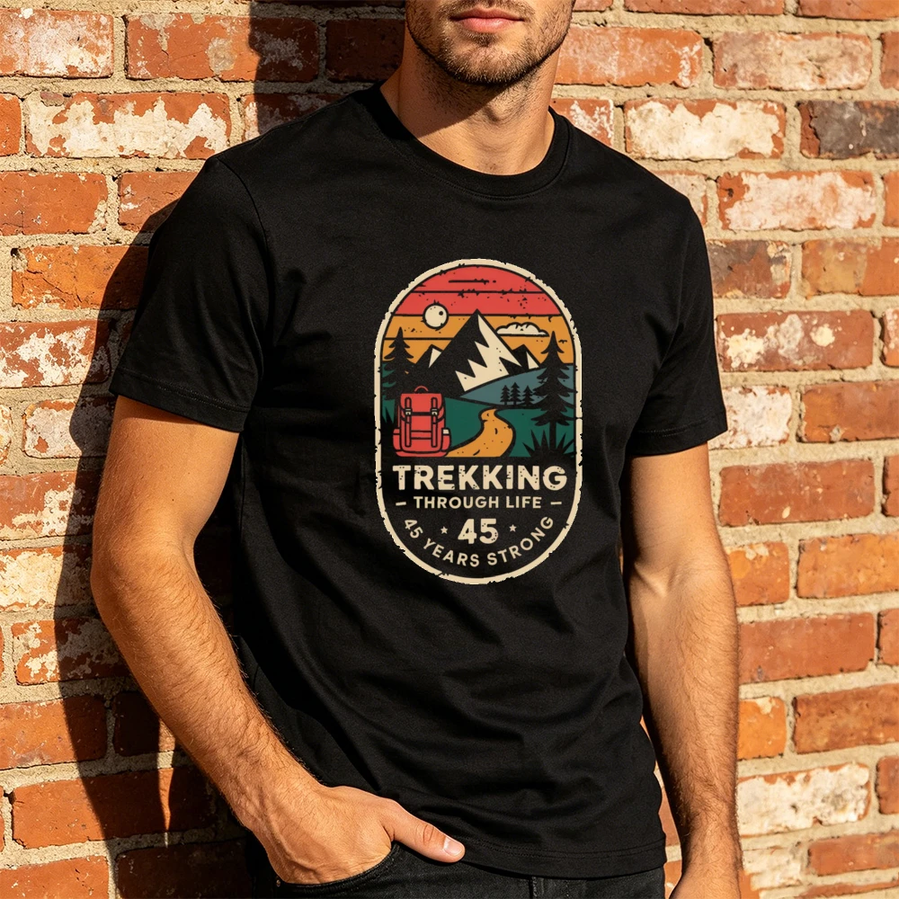 Trekking Through Life 45th Birthday Graphic T Shirt Men Tops Vintage Hiking Milestone Top Summer Anniversary Celebration