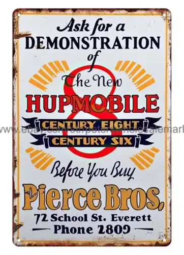 Hupmobile Century Eight Pierce Bros metal tin sign plaque art wall decor