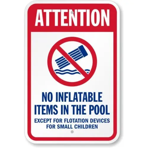 Attention No Inflatable Items Pool Safety Aluminum Weatherproof Sign p795 sign