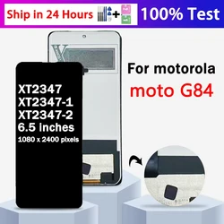 100% Test TFT Screen for Motorola Moto G84 lcd display with touch screen digitizer for moto g84 XT2347 XT2347-1 XT2347-2 LCD