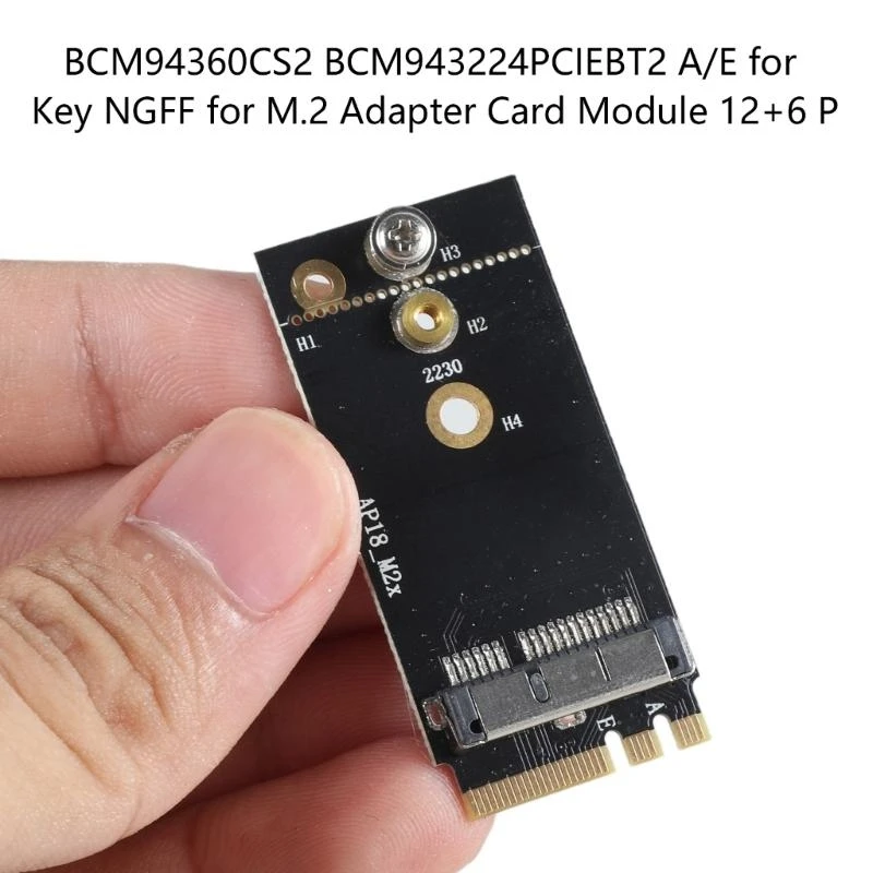 

BCM94360CS2 BCM943224PCIEBT2 A/E for Key NGFF for M.2 Adapter Card Module 12+6 Pin Wireless Card best sale