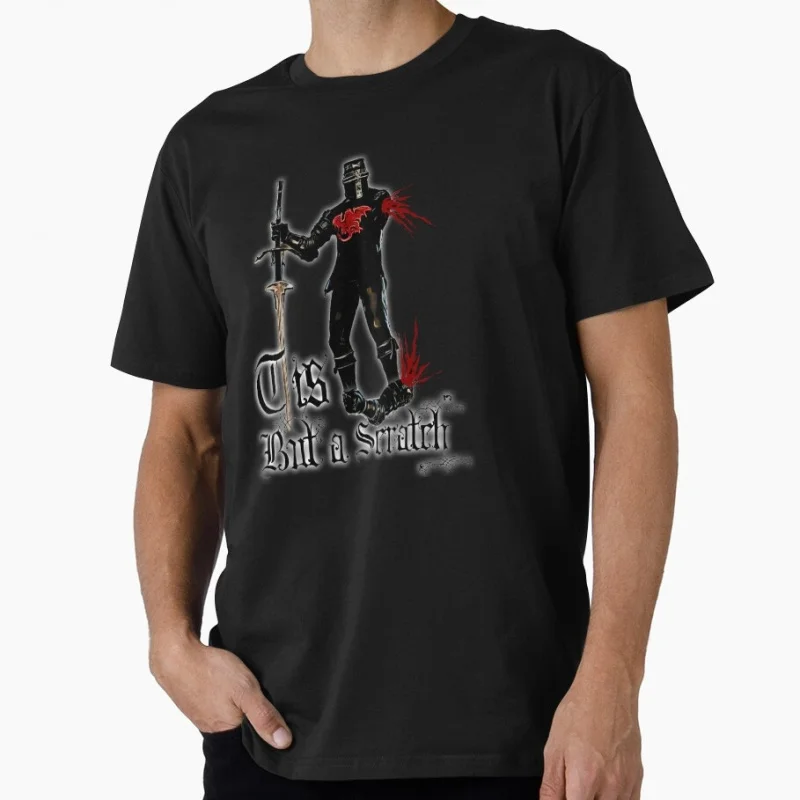 Tis But a Scratch The Holy Grail Monty python Funny Quote Gift t shirt 0616 The Black knight King Arthur Graphic clothes S-6XL