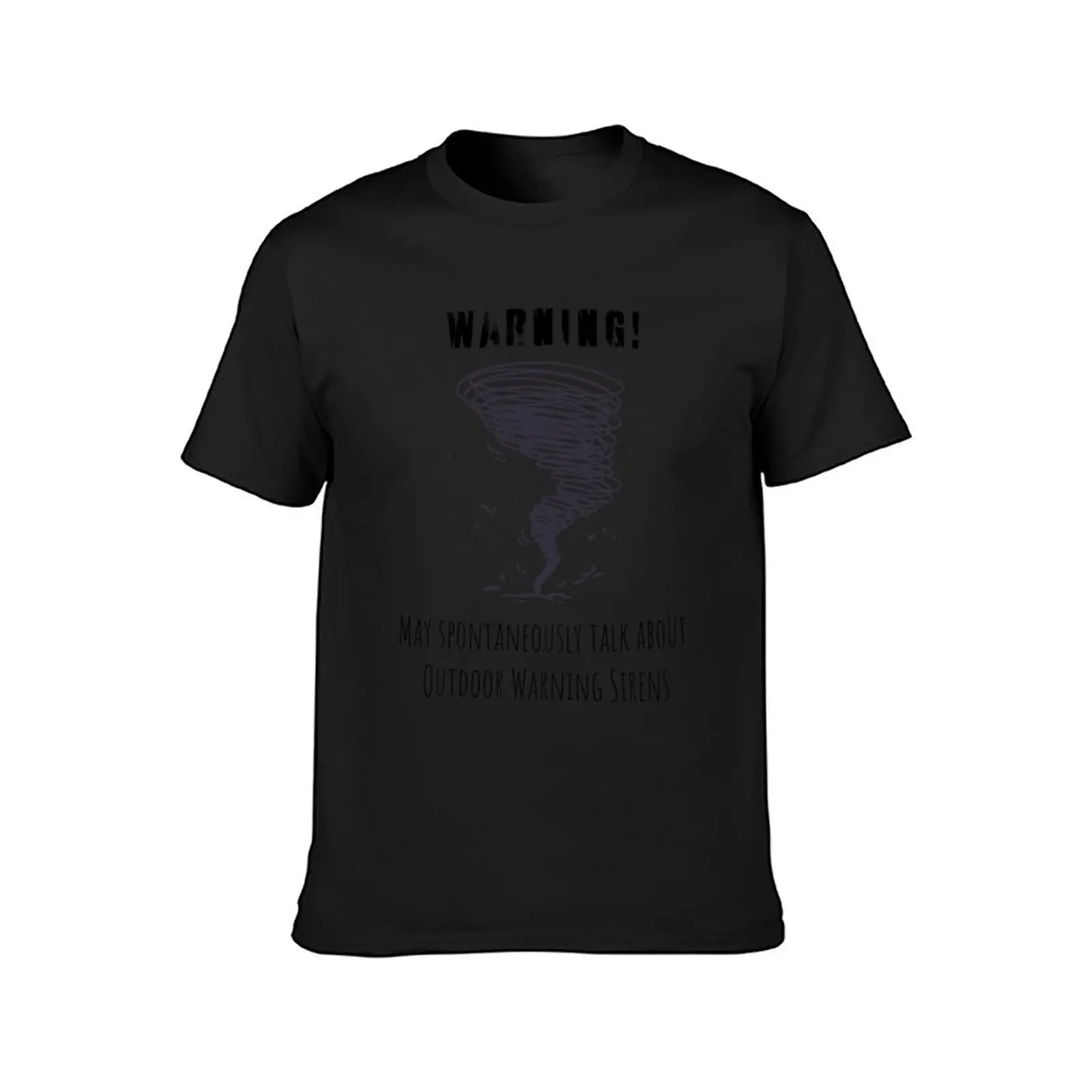 Warning May Spontaneously Talk About Outdoor Warning Sirens T-Shirt blacks plain oversized t shirts for men