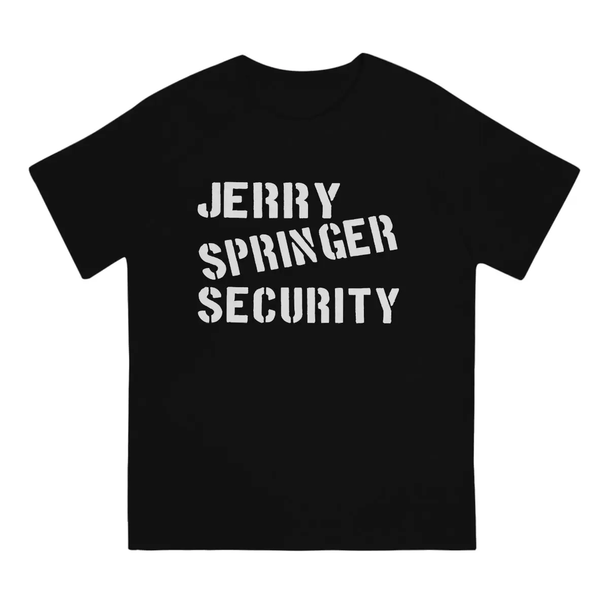 Jerry Springer Man TShirt Jerry Springer Security Distinctive T Shirt Graphic Streetwear New Trend