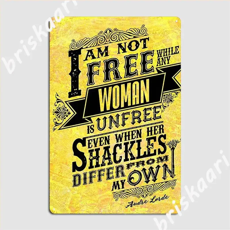 I Am Not Free While Any Woman Is Unfree Bumble Bee Metal Plaque Poster Wall Plaque Funny Mural Club Tin Sign Posters
