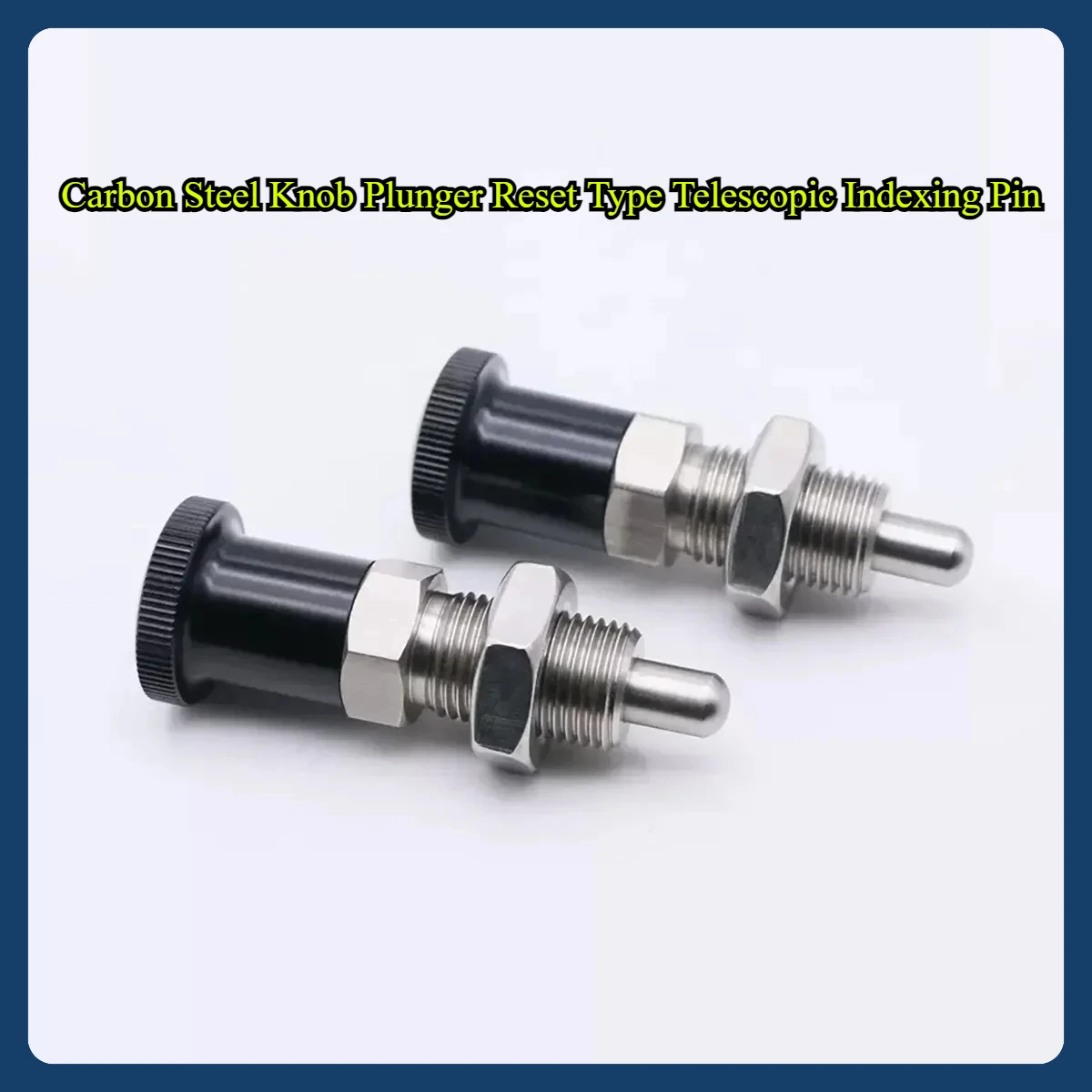 

Carbon Steel Knob Plunger Reset Type Telescopic Indexing Pin/Spring Positioning Pin