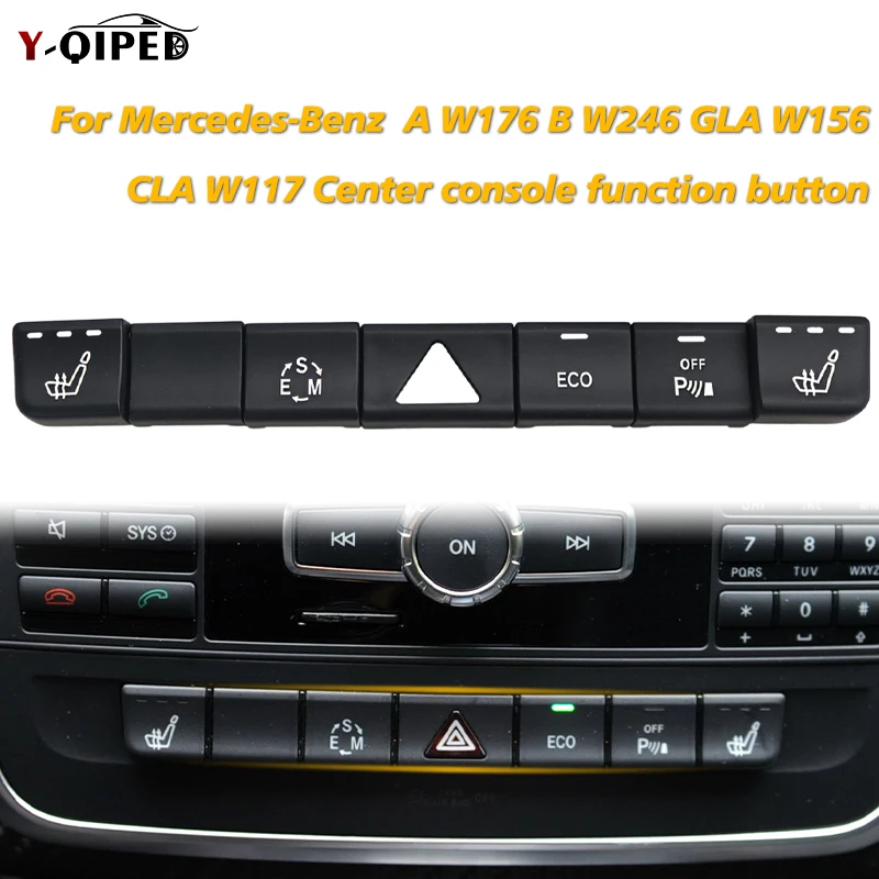 

The car central air conditioning button for Mercedes Benz W176 W156 W246 W117 A B CLA GLA class multifunctional control button