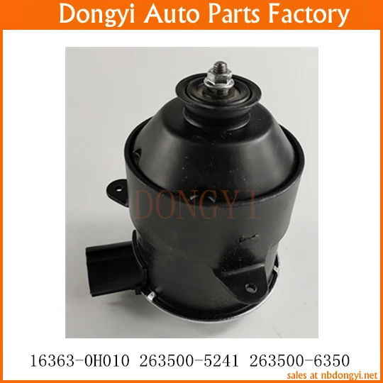 

Auto Air Conditioner Cooling Electric Fan Motor 16363-0H010 263500-5241 263500-6350 163630H010 2635005241 2635006350