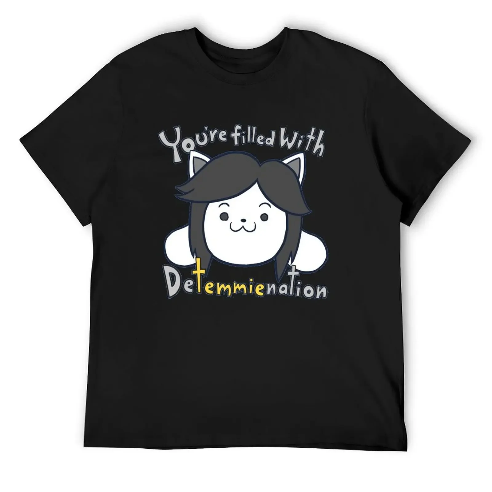 

You're filled with Detemmienation T-Shirt graphic shirts anime clothes customizeds men clothes