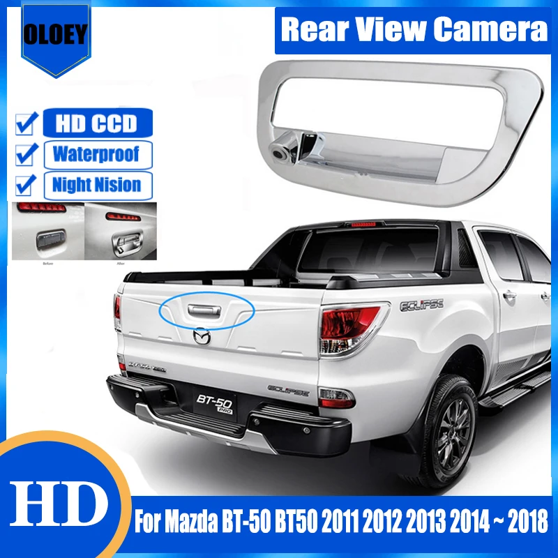 

Rear Camera For Mazda BT-50 BT50 2011 2012 2013 2014 ~ 2018 Pickup Truck Handle Back Up Reverse Camera Parking Reversing Camera