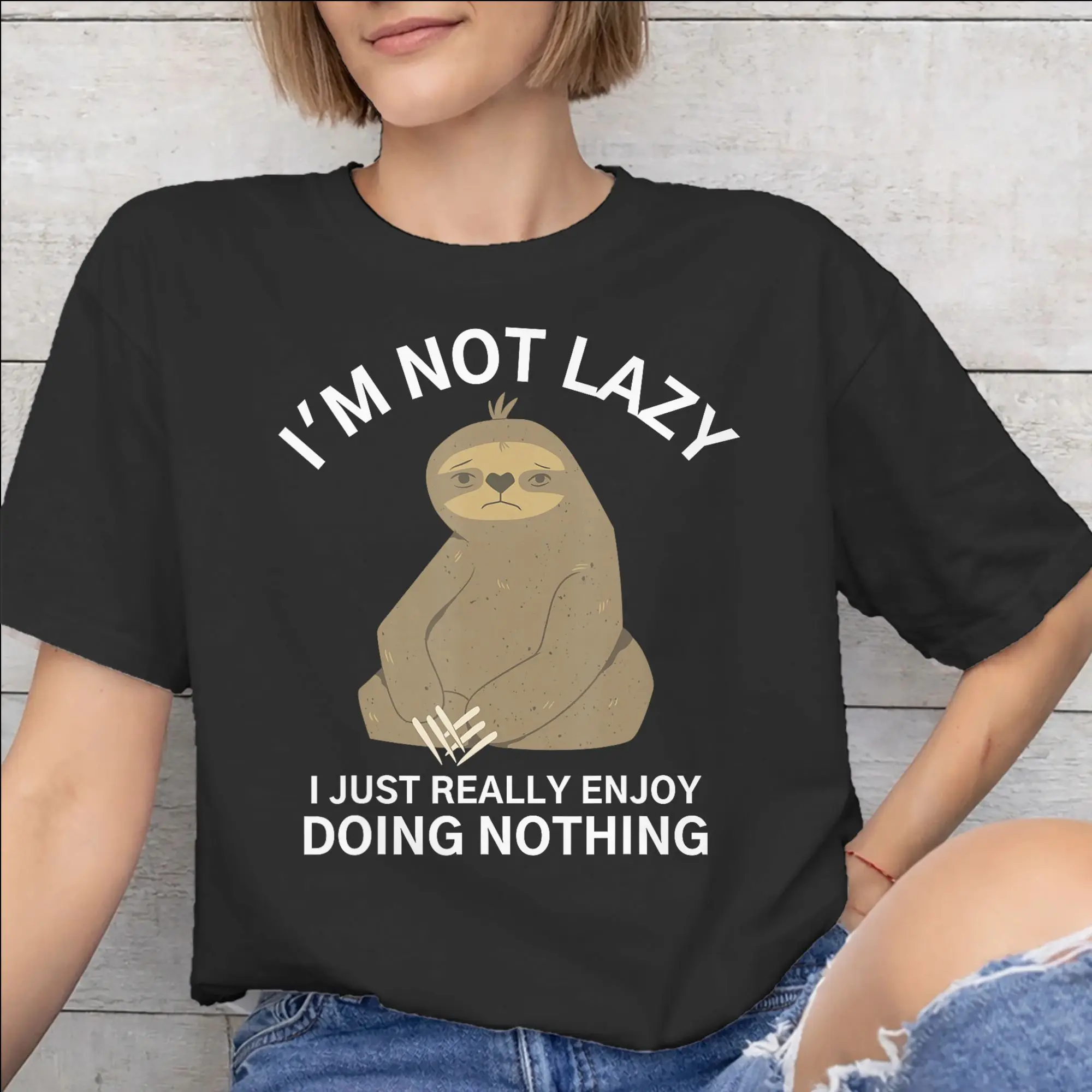 Men Women Graphic Printed I'm Not Lazy I Just Really Enjoy Doing Nothing T Shirt Tee Cotton  T-shirts Clothing