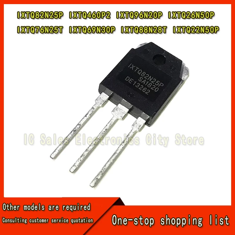 1 pieza Ixtq82n25P Ixtq460p2 Ixtq96n20P Ixtq26n50P Ixtq76n25T Ixtq69n30P Ixtq88n28T Ixtq22n50P transistores TO-3P