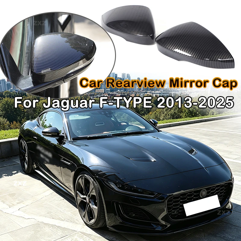 

For Jaguar F-TYPE 2013-2024 ABS Carbon fiber Car Rearview Mirror Cap Cover Trim Side Mirror Cap Trim Covers Car Accessories