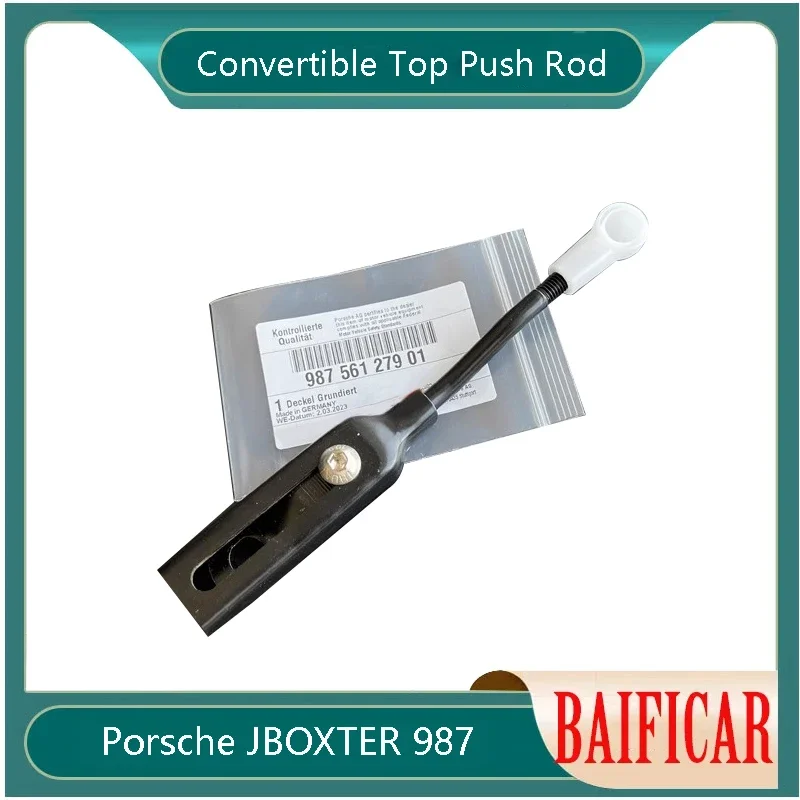 Baificar Brand New Genuine Convertible Top Push Rod 98756127901 For Porsche JBOXTER 987