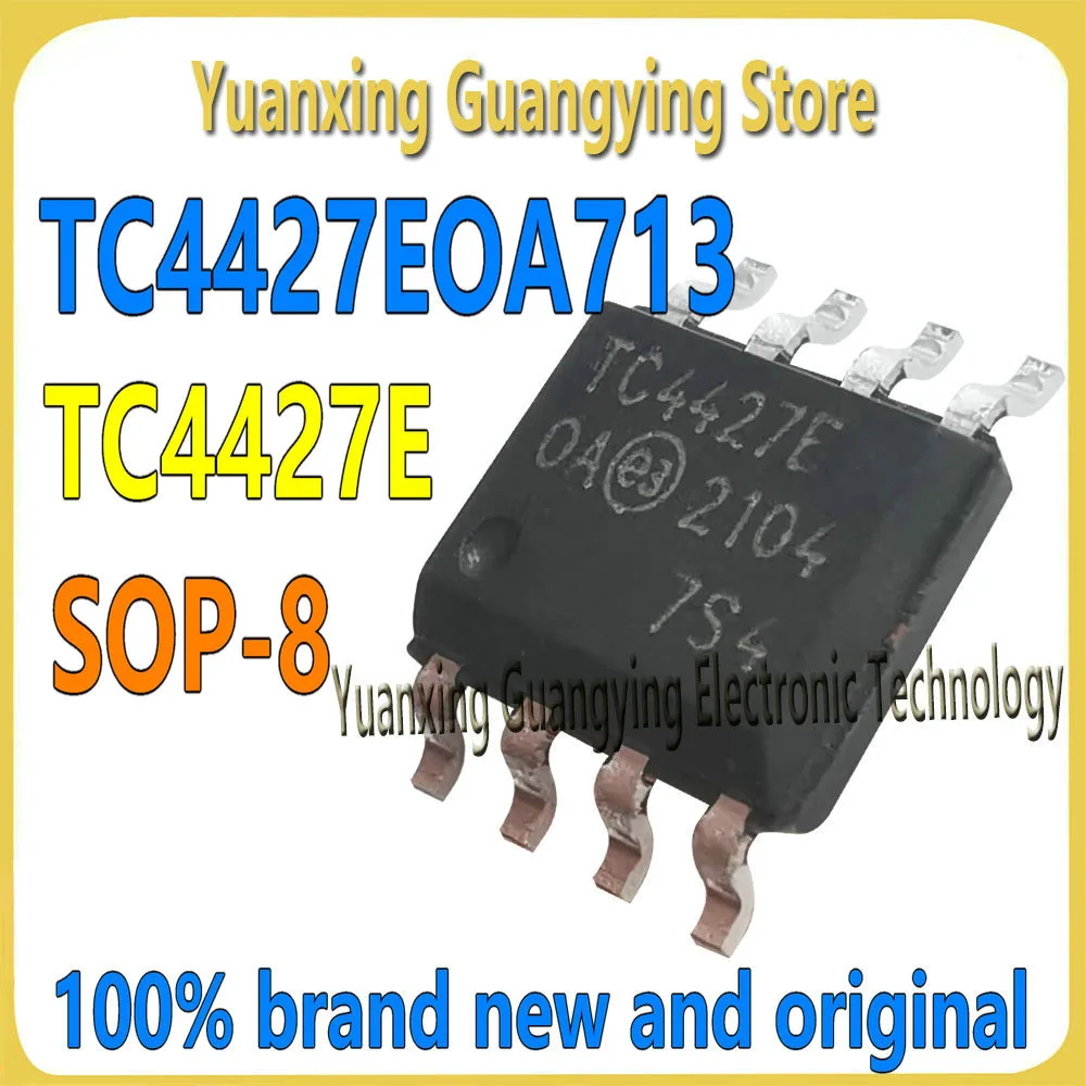 (5-10 pieces) TC4427EOA713 TC4427EOA TC4427E0A TC4427E SOP-8 1.5A Dual High-Speed Power MOSFET Driver Chipset 100% Brand New