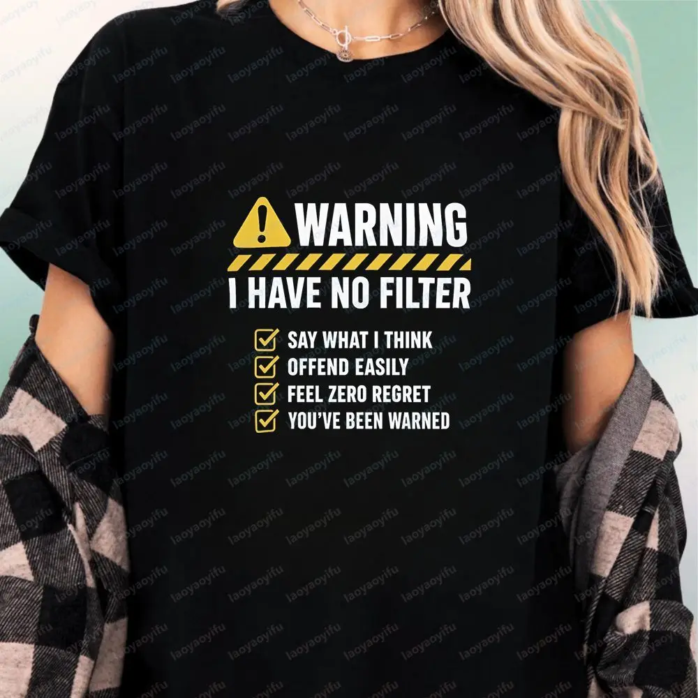 Warning: I Have No Filter T-Shirt - Men's Adult Funny and Sarcasm- Retro Copycat Style Short Sleeve Round Neck T-Shirt