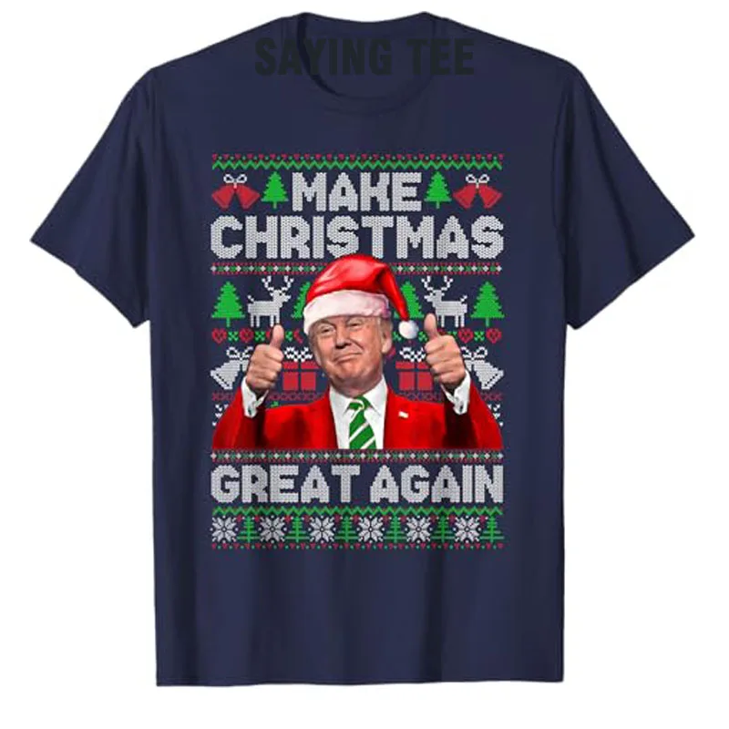 Make Christmas Great Again Funny Trump Xmas Snow Pajama Ugly Sweater T-Shirt Humorous Holiday Clothes Men\'s Fashion Saying Tee