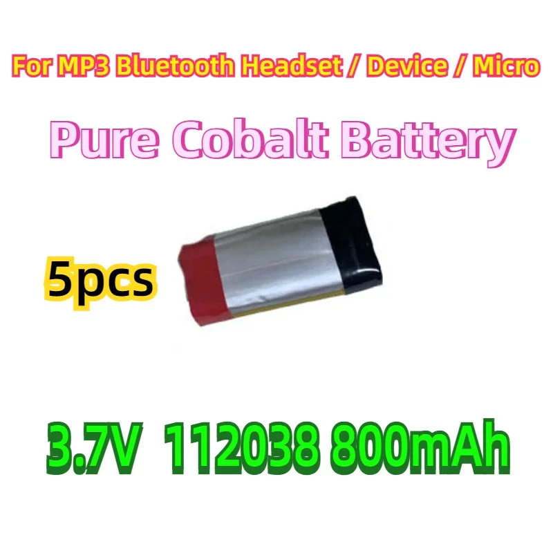 5pcs 3.7V Cobalt electrode Battery 112038 800mAh For MP3 Bluetooth Headset / Device / Micro