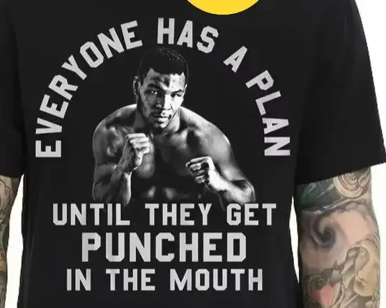 Everyone Has A Plan Mike Tyson Boxing Famous Remark T-Shirt 100% Cotton O-Neck Summer Short Sleeve Casual Mens T-shirt