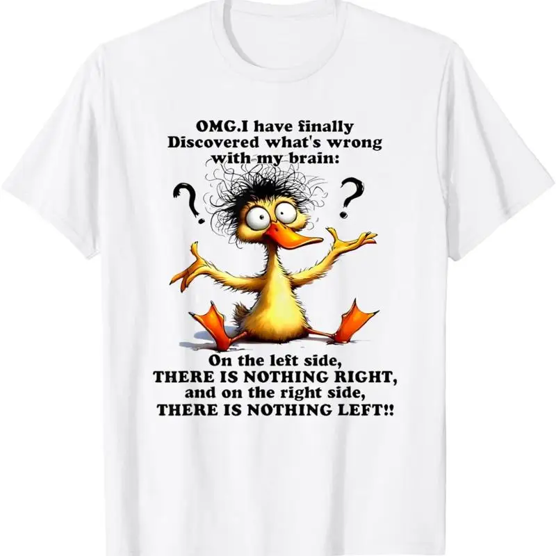 Omg I Have Finally Discovered What'S Wrong With My Brain T Shirt