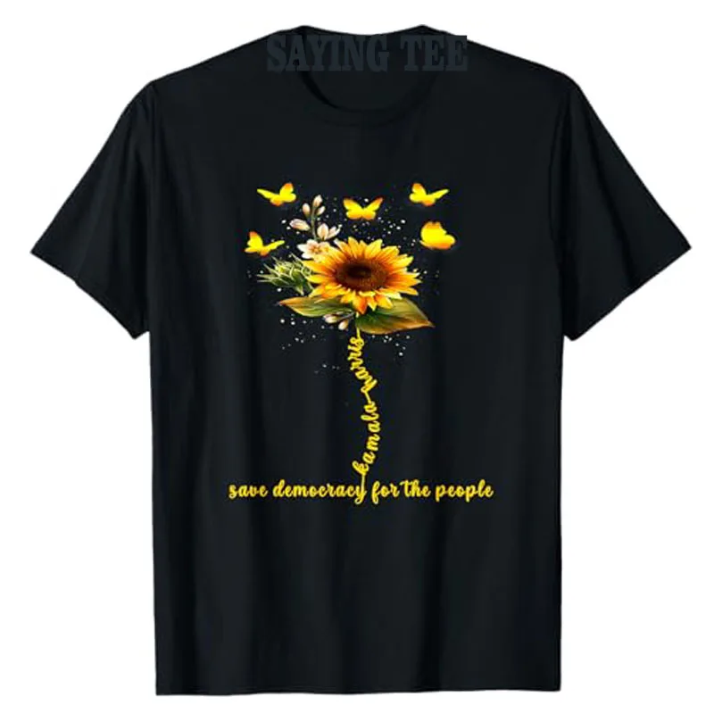 

Kamala Harris 2024 Save Democracy for The People Sunflower T-Shirt Women's Fashion Feminism Campaign Awesome Top Gift Saying Tee