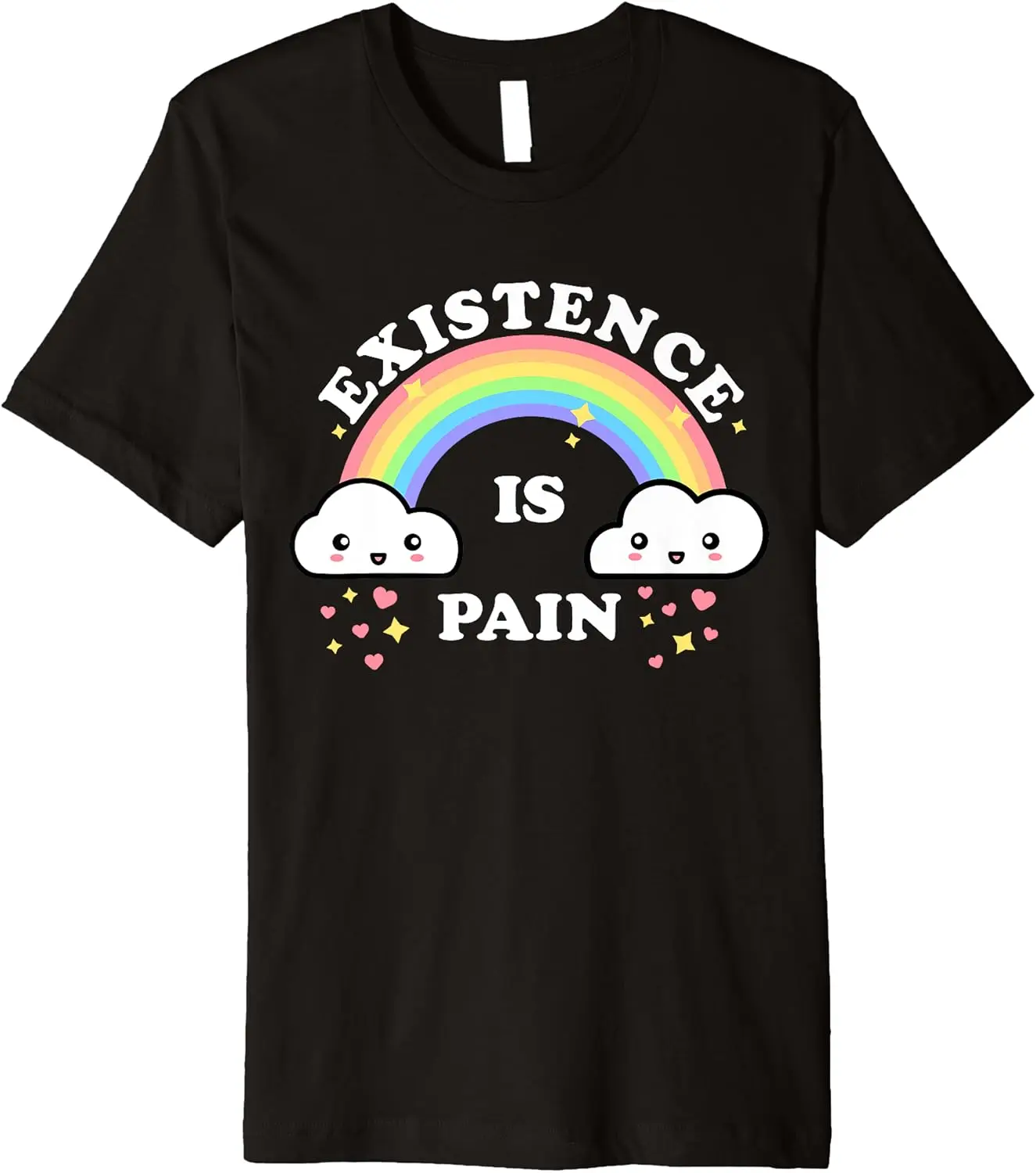 EXISTENCE IS PAIN Funny Sarcastic Cute Rainbow Clouds Emo Premium T-Shirt Casual O-Neck Tee Shirts Streetwear