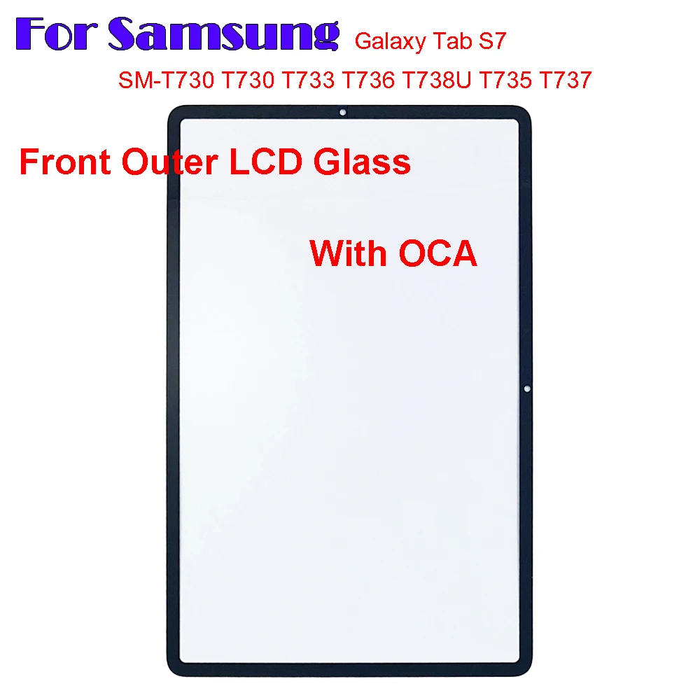 

For Samsung Galaxy Tab S7 SM-T730 T730 T733 T735 T736 T737 T738U Touch Screen Panel Tablet Front Outer LCD Glass Lens With OCA